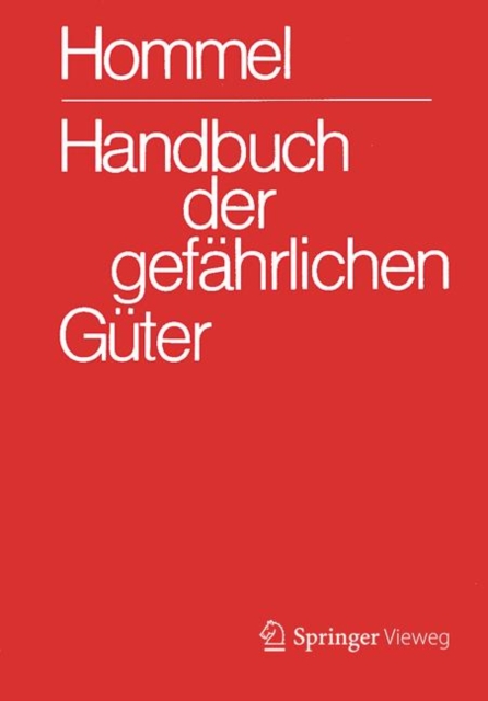 Handbuch der gefahrlichen Guter. Gesamtwerk: Merkblatter 1-2900. Erlauterungen I und II. Transport- und Gefahrenklassen. Hommel interaktiv Update Einzelplatzversion 16.0 auf 17.0