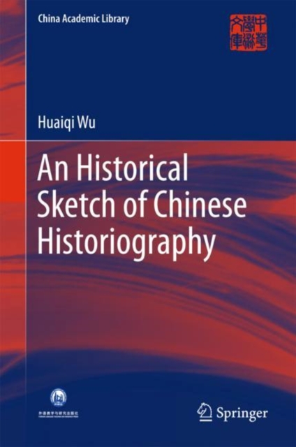 Historical Sketch of Chinese Historiography