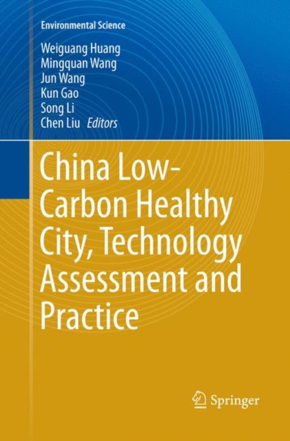 China Low-Carbon Healthy City, Technology Assessment and Practice