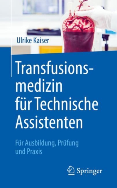 Transfusionsmedizin fur Technische Assistenten