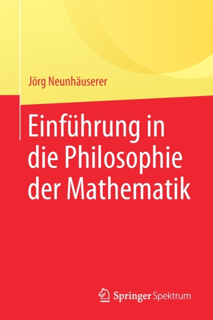 Einfuhrung in Die Philosophie Der Mathematik