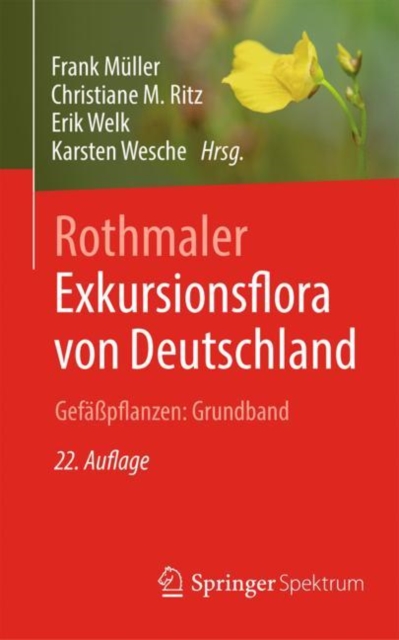 Rothmaler - Exkursionsflora von Deutschland. Gefapflanzen: Grundband