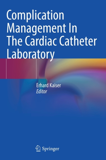 Complication Management In The Cardiac Catheter Laboratory
