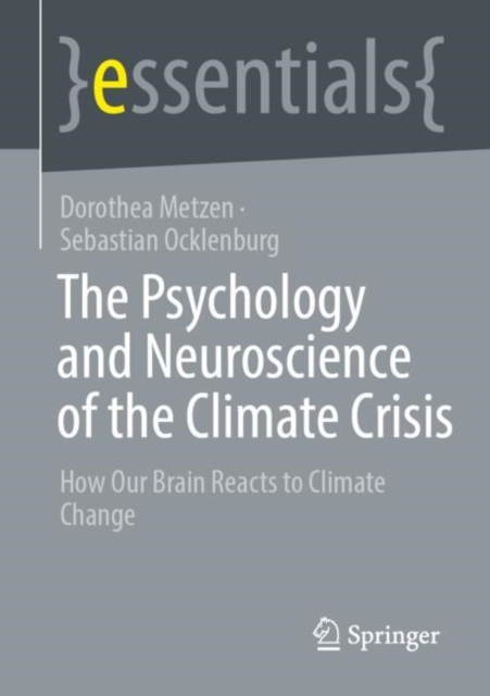 Psychology and Neuroscience of the Climate Crisis