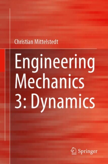 Engineering Mechanics 3: Dynamics