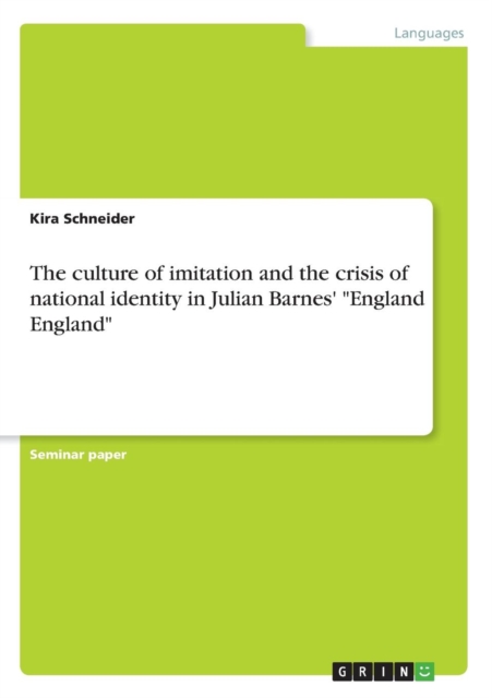 culture of imitation and the crisis of national identity in Julian Barnes' England England