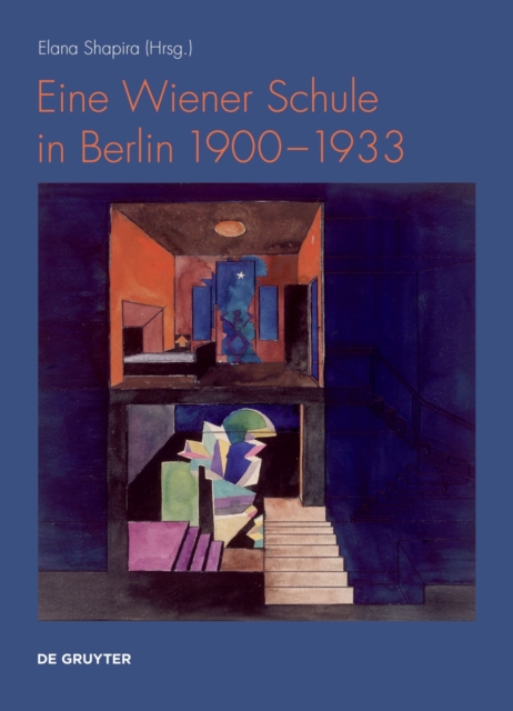 Eine Wiener Schule in Berlin 1900-1933