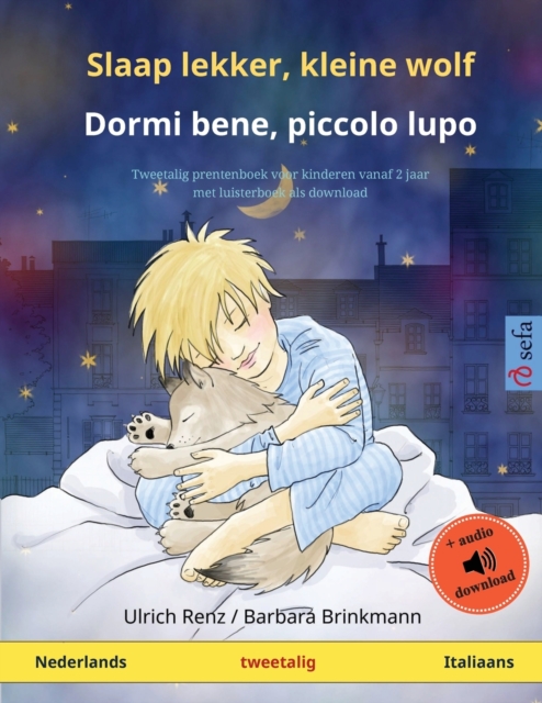 Slaap lekker, kleine wolf - Dormi bene, piccolo lupo (Nederlands - Italiaans)