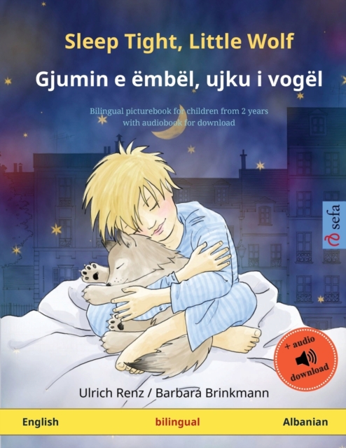 Sleep Tight, Little Wolf - Gjumin e embel, ujku i vogel (English - Albanian)