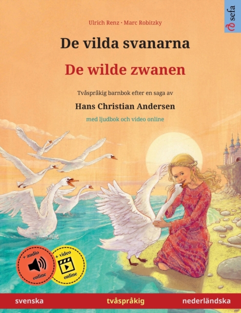 De vilda svanarna - De wilde zwanen (svenska - nederlandska)