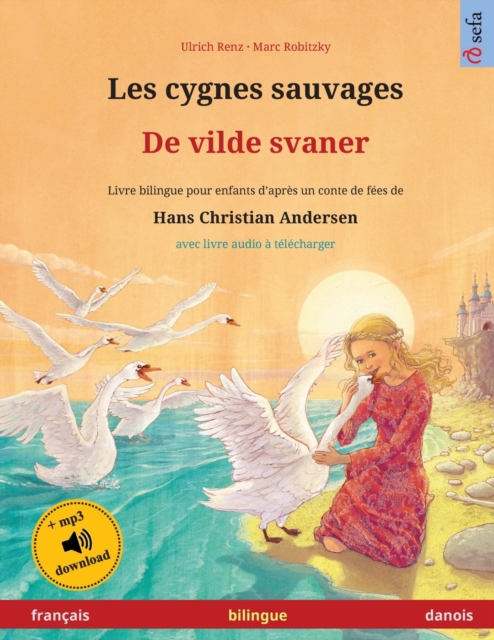 Les cygnes sauvages - De vilde svaner (francais - danois)