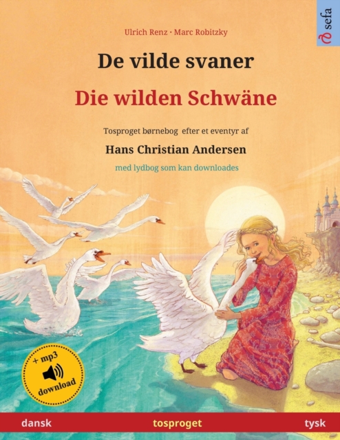 De vilde svaner - Die wilden Schwane (dansk - tysk)