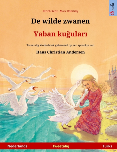 De wilde zwanen - Yaban kuğuları (Nederlands - Turks)