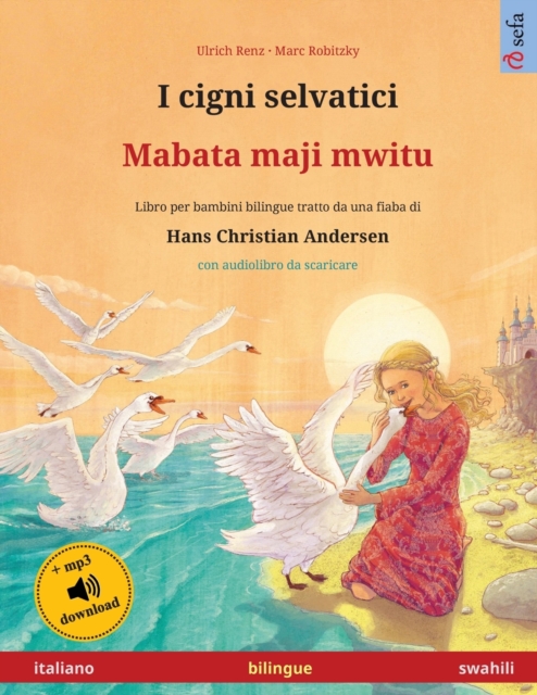 I cigni selvatici - Mabata maji mwitu (italiano - swahili)