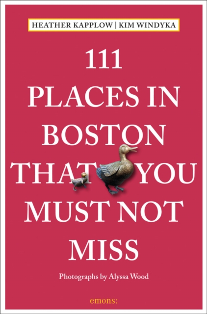 111 Places in Boston That You Must Not Miss