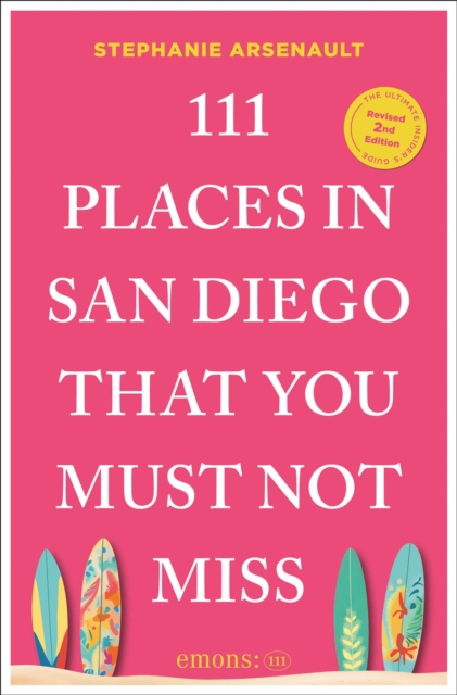111 Places in San Diego That You Must Not Miss