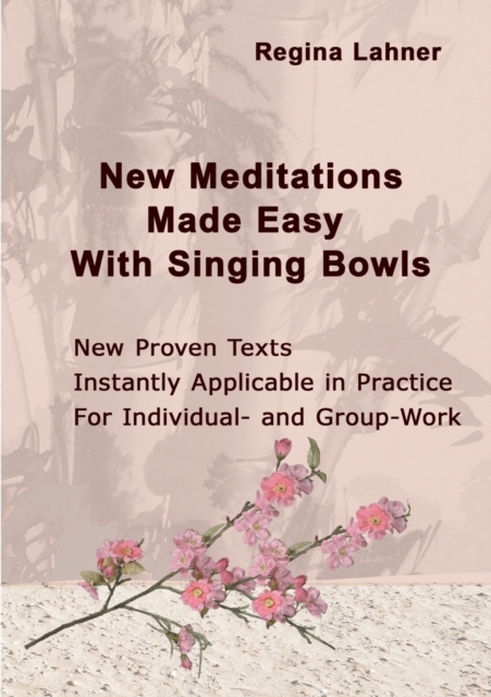 New Meditations Made Easy With Singing Bowls