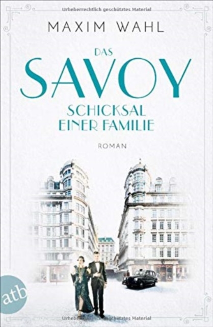 Das Savoy - Schicksal einer Familie