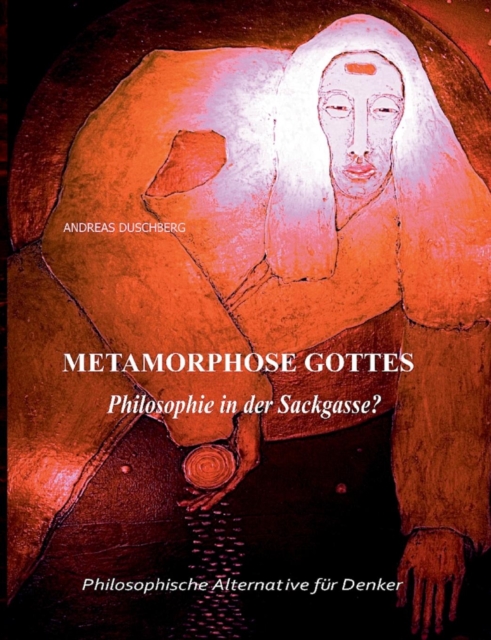 Metarmorphose Gottes