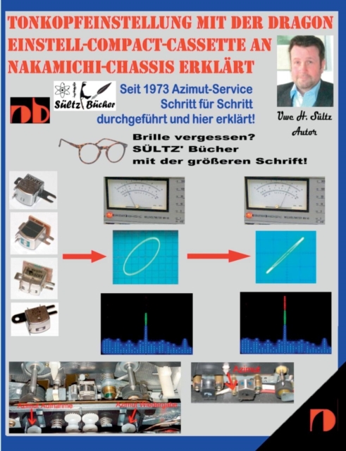 Tonkopfeinstellung mit der DRAGON Einstell-Compact-Cassette an NAKAMICHI-Chassis erklart
