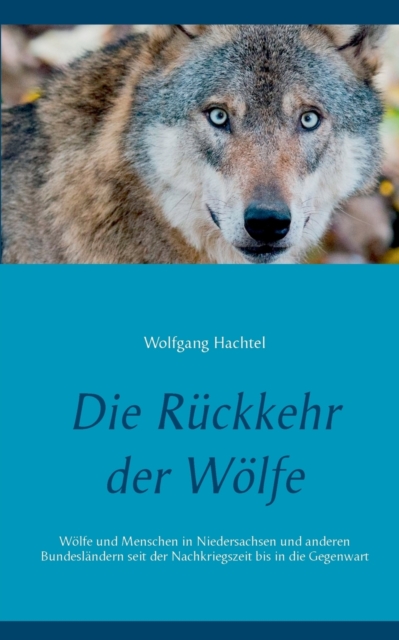 Ruckkehr der Woelfe