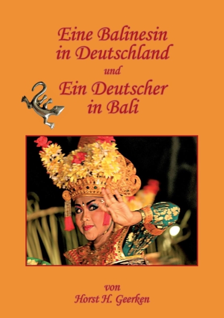 Eine Balinesin in Deutschland und Ein Deutscher in Bali