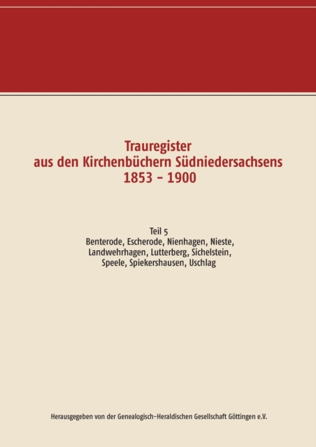 Trauregister aus den Kirchenb?chern S?dniedersachsens 1853 - 1900
