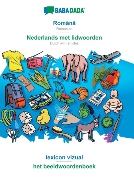 BABADADA, Romană - Nederlands met lidwoorden, lexicon vizual - het beeldwoordenboek