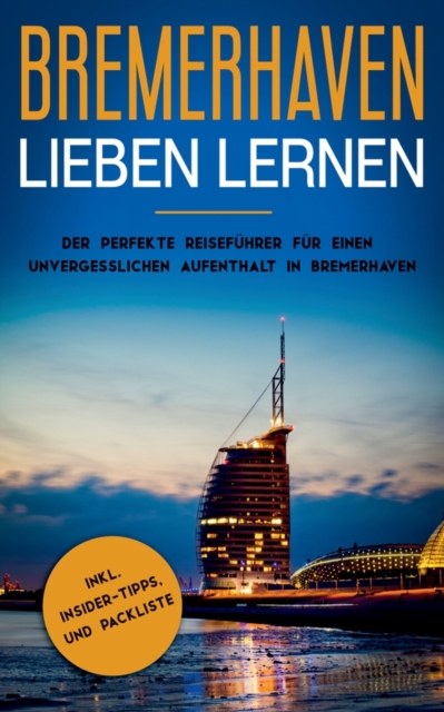 Bremerhaven lieben lernen