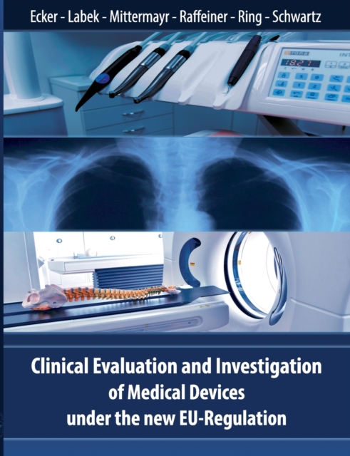 Clinical Evaluation and Investigation of Medical Devices under the new EU-Regulation
