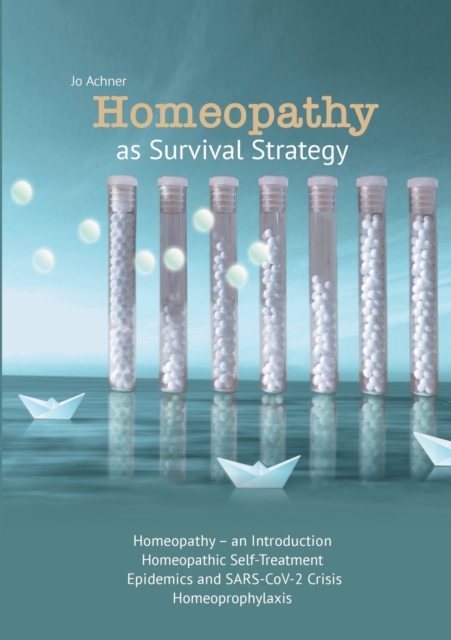 Homeopathy as Survival Strategy