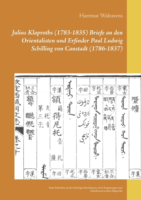 Julius Klaproths (1783-1835) Briefe an den Orientalisten und Erfinder Paul Ludwig Schilling von Canstadt (1786-1837)