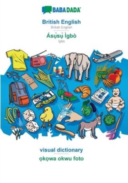 BABADADA, British English - Asụ̀sụ̀ Igbo, visual dictionary - ọkọwa okwu foto