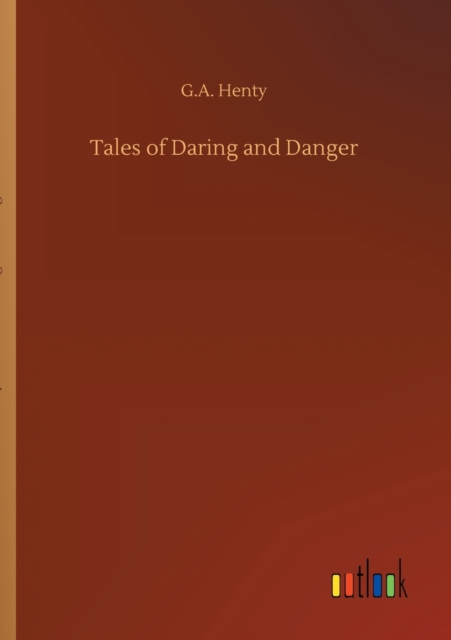 Tales of Daring and Danger