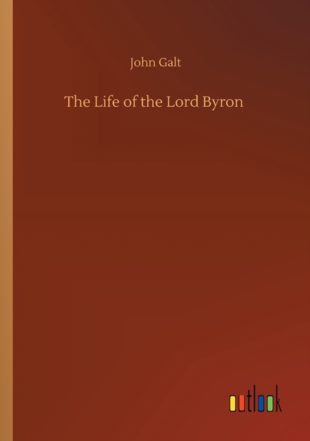 Life of the Lord Byron