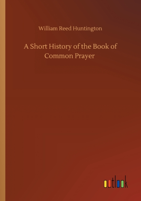 Short History of the Book of Common Prayer