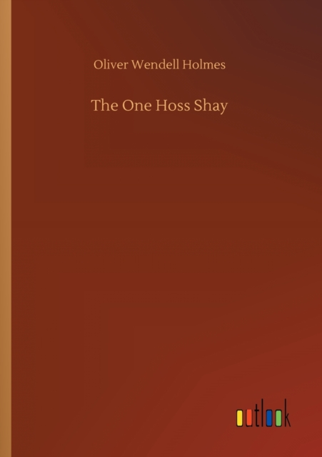 One Hoss Shay