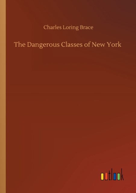 Dangerous Classes of New York