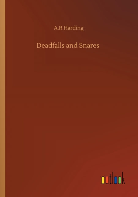 Deadfalls and Snares