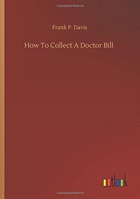 How To Collect A Doctor Bill