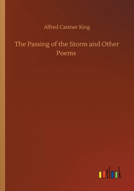 Passing of the Storm and Other Poems