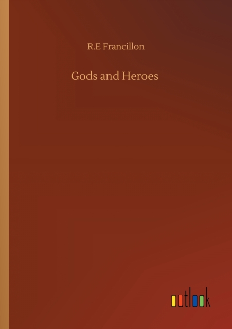 Gods and Heroes