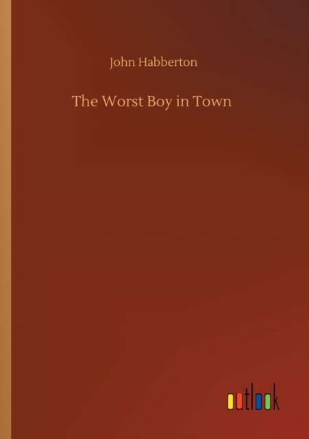 Worst Boy in Town