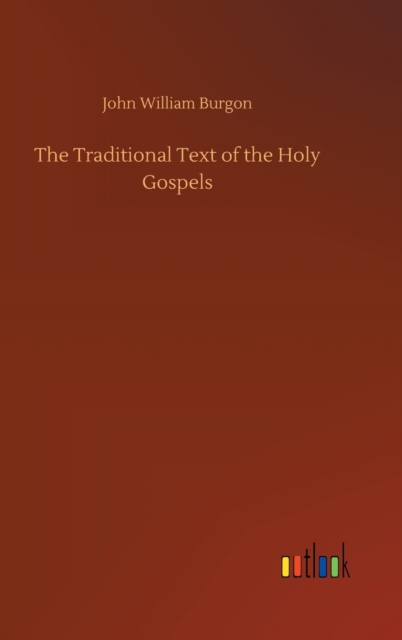 Traditional Text of the Holy Gospels