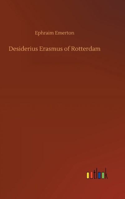 Desiderius Erasmus of Rotterdam