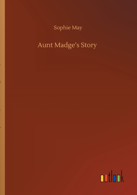 Aunt Madge's Story