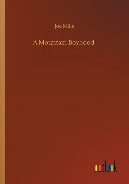 A Mountain Boyhood