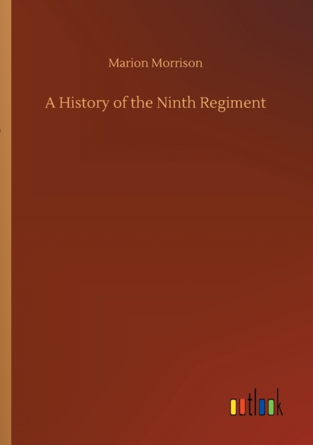 History of the Ninth Regiment