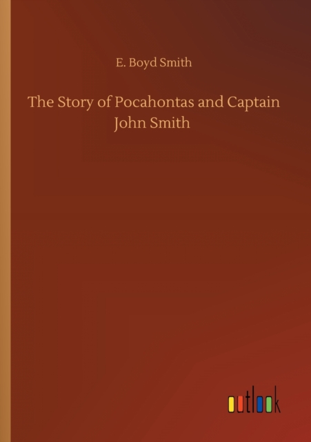 Story of Pocahontas and Captain John Smith