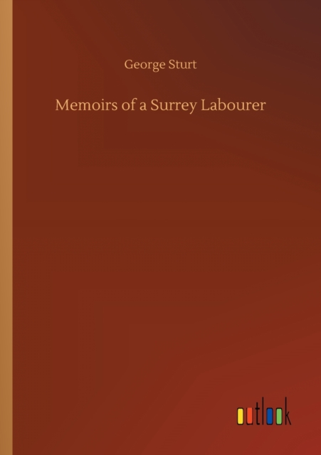 Memoirs of a Surrey Labourer